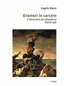 Gramsci in carcere (eBook, ePUB) - Rossi, Angelo