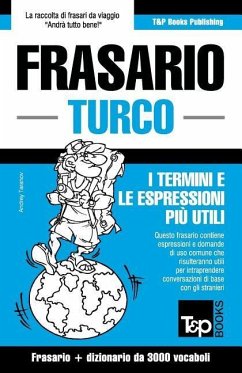 Frasario Italiano-Turco e vocabolario tematico da 3000 vocaboli - Taranov, Andrey