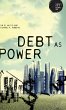 Debt as Power - Bild 1
