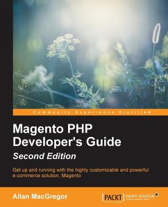 Magento PHP Developer's Guide - Second Edition - Macgregor, Allan