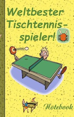 Weltbester Tischtennisspieler - Notizbuch - Taane, Theo von