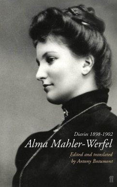 Alma Mahler-Werfel: Diaries 1898-1902 - Beaumont, Antony