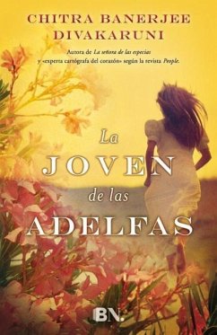 La Joven de las Adelfas - Divakaruni, Chitra Banerjee