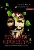 Yesilden Kirmiziya Yesilden Kirmiziya