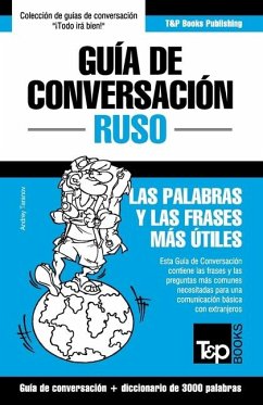 Guía de Conversación Español-Ruso y vocabulario temático de 3000 palabras - Taranov, Andrey