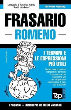 Frasario Italiano-Romeno e vocabolario tematico da 3000 vocaboli - Taranov, Andrey