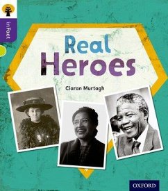 Oxford Reading Tree inFact: Level 11: Real Heroes - Murtagh, Ciaran