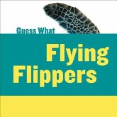 Flying Flippers