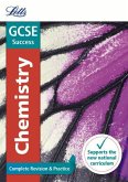 Letts GCSE Revision Success - New 2016 Curriculum - GCSE Chemistry: Complete Revision & Practice