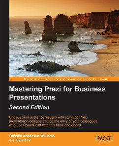 Mastering Prezi for Business Presentations - Second Edition - Sylvia IV, J. J.; Anderson-Williams, Russell