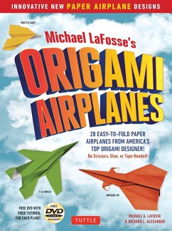 Michael Lafosse's Origami Airplanes - LaFosse, Michael G.; Alexander, Richard L.