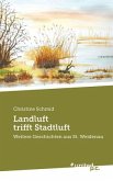 Landluft trifft Stadtluft