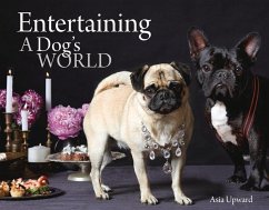 Entertaining - A Dogs World - Upward, Asia