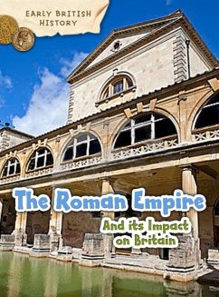 The Roman Empire and its Impact on Britain - Throp, Claire