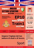 Corso di Inglese Pratico EP10 – Impara l&quote;inglese del settore sportivo con LA LETTURA (eBook, PDF)