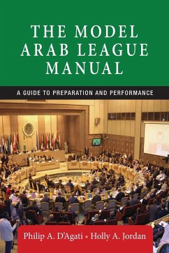 The Model Arab League manual - D'Agati, Philip A.; Jordan, Holly