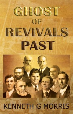 Ghost of Revivals Past - Morris, Kenneth G