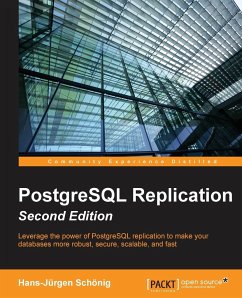 PostgreSQL Replication - Second Edition - Schönig, Hans-Jürgen