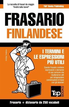 Frasario Italiano-Finlandese e mini dizionario da 250 vocaboli - Taranov, Andrey