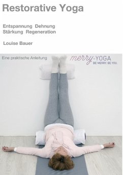Restorative Yoga - Bauer, Louise