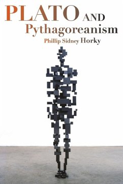 Plato and Pythagoreanism - Horky, Phillip Sidney Plato and Pythagoreanism - Horky, Phillip Sidney
