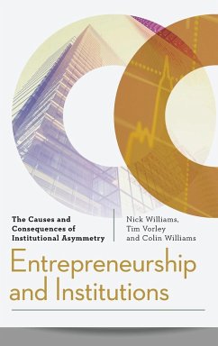 Entrepreneurship and Institutions - Williams, Nick; Vorley, Tim; Williams, Colin