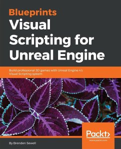 Blueprints Visual Scripting for Unreal Engine - Sewell, Brenden