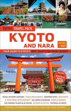 Kyoto and Nara Travel Guide + Map: Tuttle Travel Pack - Goss, Rob