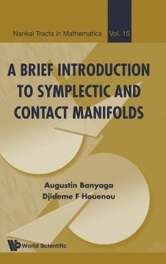 A Brief Introduction to Symplectic and Contact Manifolds - Banyaga, Augustin; Houenou, Djideme F
