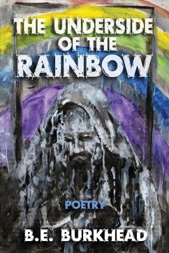 The Underside of the Rainbow - Burkhead, B. E.