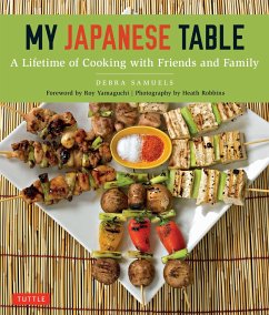 My Japanese Table: A Lifetime of Cooking with Friends and Family - Samuels, Debra