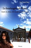 La boulangère de Rome: Aimée des dieux, elle triomphera des hommes