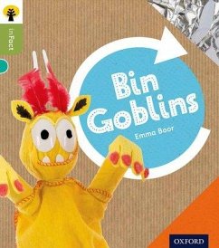 Oxford Reading Tree inFact: Level 7: Bin Goblins - Boor, Emma