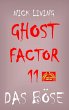 Ghost-Factor 11 - Bild 1