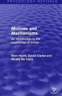 Motives and Mechanisms - Harré, Rom; Clarke, David; De Carlo, Nicola