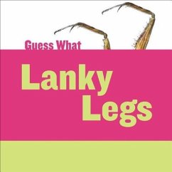 Lanky Legs - Macheske, Felicia