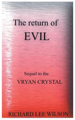 The Return of EVIL - Wilson, Richard Lee