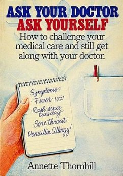Ask Your Doctor, Ask Yourself - Thornhill, Annette