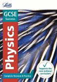 Letts GCSE Revision Success - New 2016 Curriculum - GCSE Physics: Complete Revision & Practice
