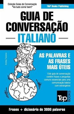 Guia de Conversação Português-Italiano e vocabulário temático 3000 palavras - Taranov, Andrey