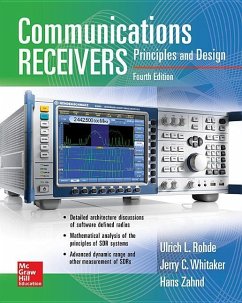 Communications Receivers: Principles and Design, Fourth Edition - Rohde, Ulrich; Whitaker, Jerry; Zahnd, Hans