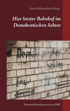 Hier letzter Bahnhof im Demokratischen Sektor