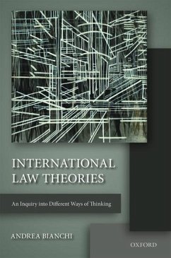 International Law Theories - Bianchi, Andrea (Professor of International Law, Professor of Intern