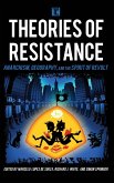 Theories of Resistance
