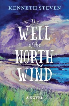 The Well of the North Wind - Steven, Kenneth