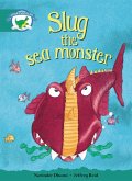 Literacy Edition Storyworlds Stage 6, Fantasy World, Slug the Sea Monster Literacy Edition Storyworlds Stage 6, Fantasy World, Slug the Sea Monster