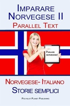 Cover Imparare Norvegese II - Parallel Text (Norvegese- Italiano) Storie semplici (eBook, ePUB)