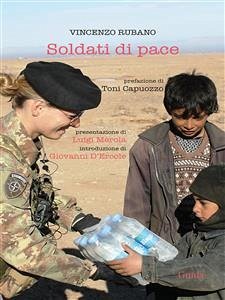Soldati di pace (eBook, ePUB) - Rubano, Vincenzo