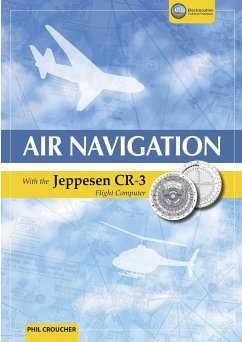 Air Navigation With The Jeppesen CR-3 - Croucher, Phil