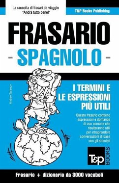 Frasario Italiano-Spagnolo e vocabolario tematico da 3000 vocaboli - Taranov, Andrey